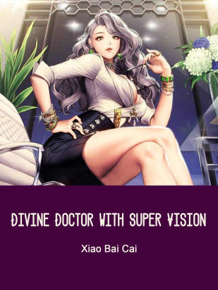 Divine Doctor with Super Vision